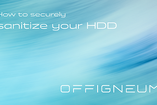 How to securely sanitize your hard drive: guide to data erasure