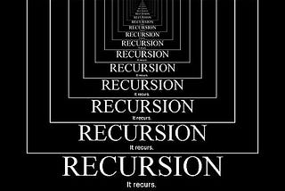 Recursion “A Picture is Worth 1,500 Words”