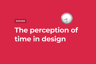 The perception of time in design