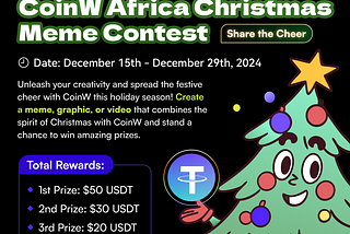 🎅 CoinW Africa Christmas Meme Contest: Share the Cheer! 🎄