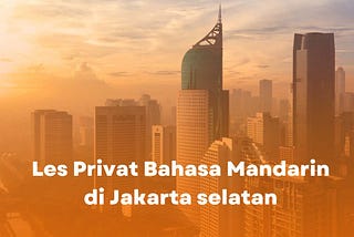 Kursus Bahasa Mandarin Terbaik