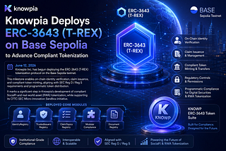 Knowpia Deploys ERC-3643 (T-REX) on Base Sepolia to Advance Compliant Tokenization