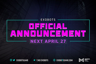 Exobots IDO will be on May 10th