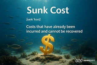 Avez vous déjà entendu parler du Sunk Cost ? Si non, nous allons vous l’expliquer…