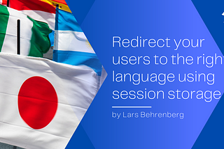 Redirect your users to the right language using session storage (i18n)