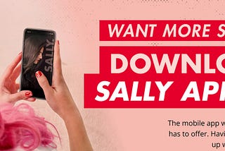 SALLY: One of The Most Engaging Beauty Apps!