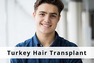 Turkey Hair Transplant Cost