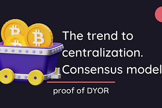 Why most consensus models trend to centralization.