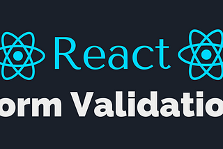 A Complete Guide to React Form Validation