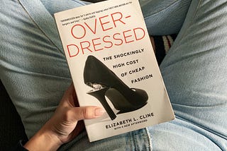 Overdressed—How I Found My Way To Slow Fashion