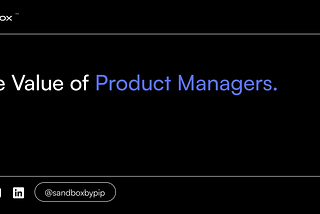 The Value of Product Managers