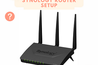 How to do synology router setup