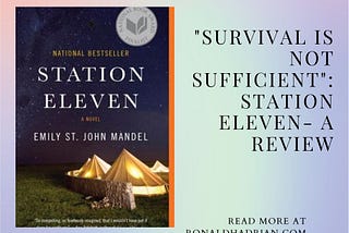 “Survival is not sufficient”: Station Eleven A review