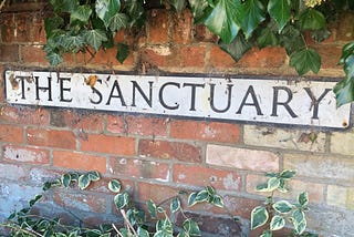 Why we all need a sanctuary