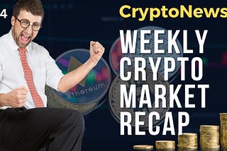 Weekly Crypto Market Recap & Major CryptoNews | #eth | #Blackrock | #ETF | #Grayscale