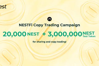 NESTFi Copy Trading Campaign