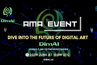 AMA session — Dive into the future of Digital Art with DimAI