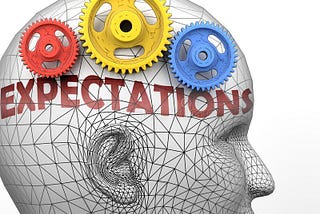 Why Do We Have Expectations?