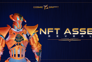 CosmicDrift Game NFT Asset Reveal!