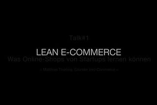 Lean E-commerce el Lean Startup aplicado al Comercio Electrónico