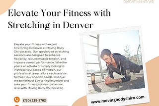 Elevate Your Fitness with Stretching in Denver