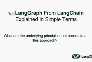 LangGraph From LangChain Explained In Simple Terms