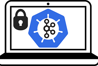 Running Kafka locally inside Kubernetes II: Securing your cluster