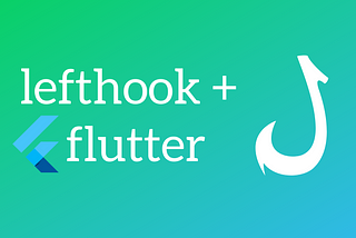 Easy Git Hooks for Flutter