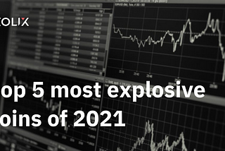 Top 5 most explosive coins of 2021