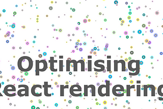 Tips to optimise rendering of a set of elements in React