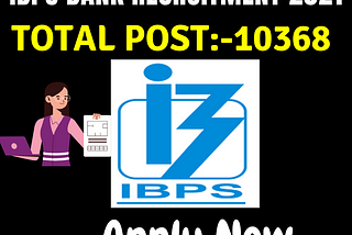 IBPS RRB Recruitment 2021 : Apply Online for 10368 Vacancies