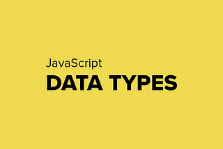 Understand JavaScript Data Types in Depth