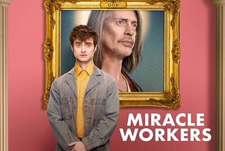 The Thin Line Between Satire and Mockery: How *Miracle Workers* Risks Disrespecting Christianity…