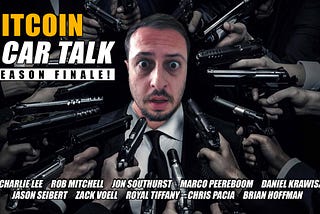 Bitcoin Car Talk: Season 2 Finale