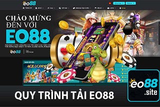 Tải EO88 Đỉnh Cao Của Giải Trí Cá Cược Trực Tuyến