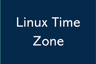 How to Change Your Time Zone in Linux in 2 Steps