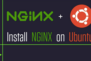 How To Install NGINX Web Server on Ubuntu 20.04 LTS and run on the browser!