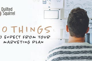 10 things to expect from your marketing plan
