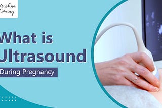 What Is Ultrasound? (Sonography)