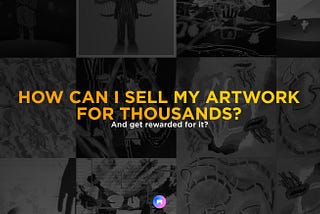 What is an NFT & How do I make money from selling my art as a NFT?