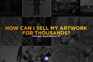 What is an NFT & How do I make money from selling my art as a NFT?