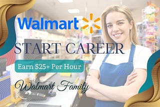 Walmart — Start a Career Today