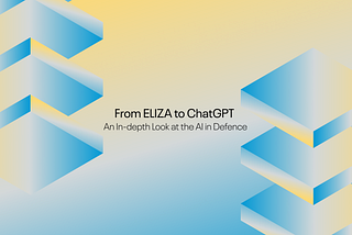 From ELIZA to ChatGPT: An In-depth Look at the AI in Defence