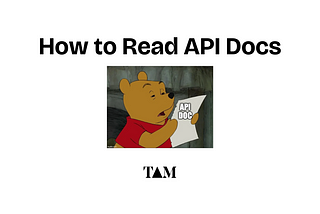 How to Read and Understand API Documentations