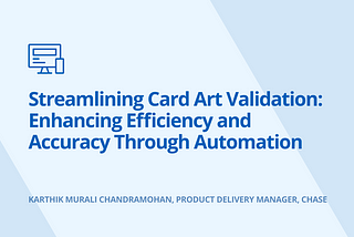 Streamlining Card Art Validation: Enhancing Efficiency and Accuracy through Automation