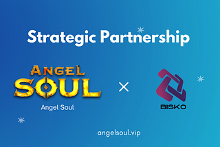 Angel Soul and BISKO Inc have entered into a strategic partnership