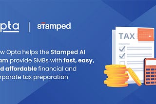 Stamped AI: replacing the CPA in the year-end process for SMBs — Opta