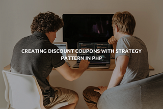 Creating discount coupon with Strategy Pattern in PHP