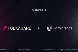 PolkaRare partners with Unmarshal to query Unmarshal’s NFT Network of indexers for NFT data from…