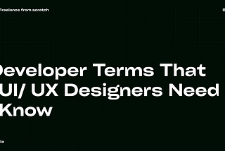 9 Developer Terms That All UI/UX Designers Need To Know